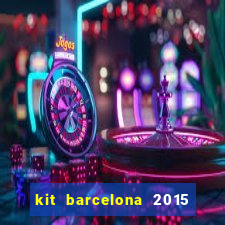 kit barcelona 2015 dls 19